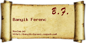 Banyik Ferenc névjegykártya